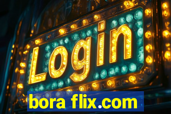 bora flix.com