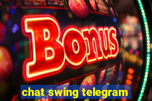 chat swing telegram