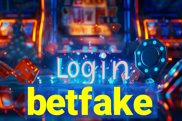 betfake