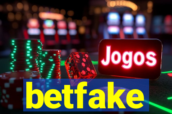 betfake