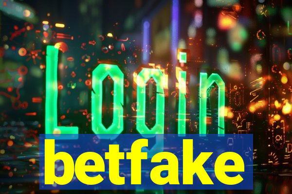 betfake