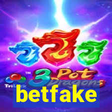 betfake