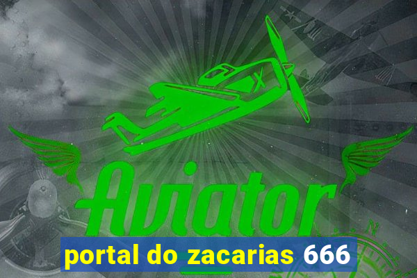 portal do zacarias 666