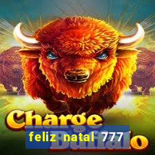 feliz natal 777 plataforma login