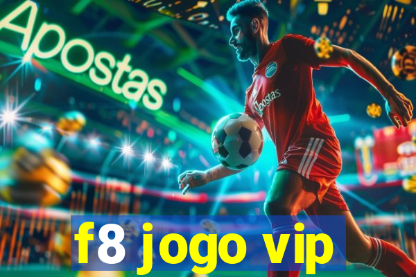 f8 jogo vip