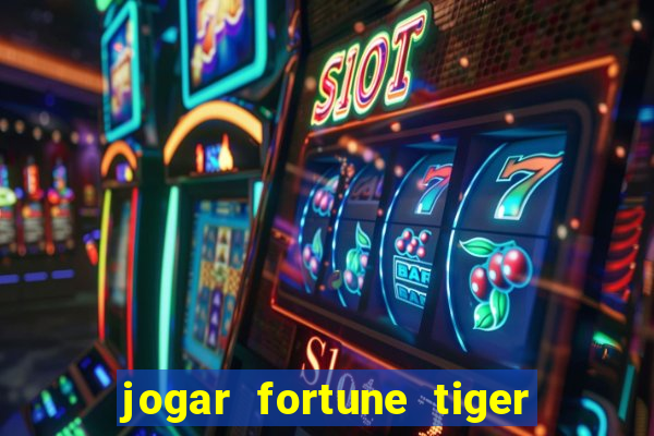 jogar fortune tiger 2 demo