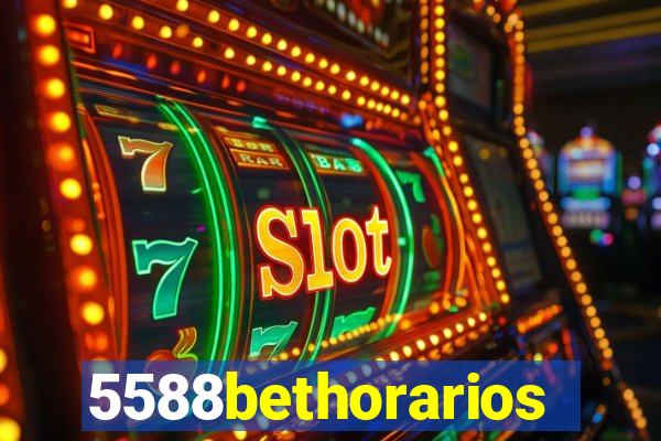 5588bethorarios