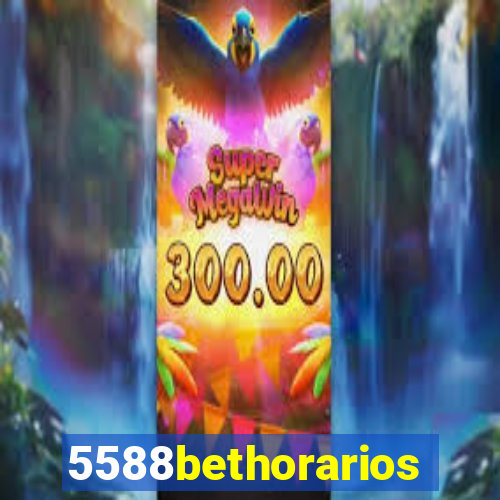 5588bethorarios