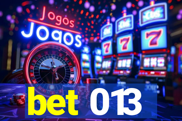 bet 013