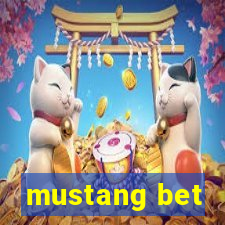 mustang bet