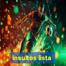 insultos lista