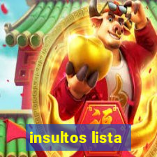 insultos lista