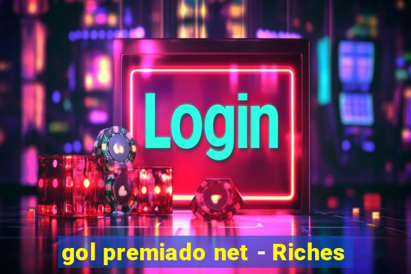 gol premiado net - Riches