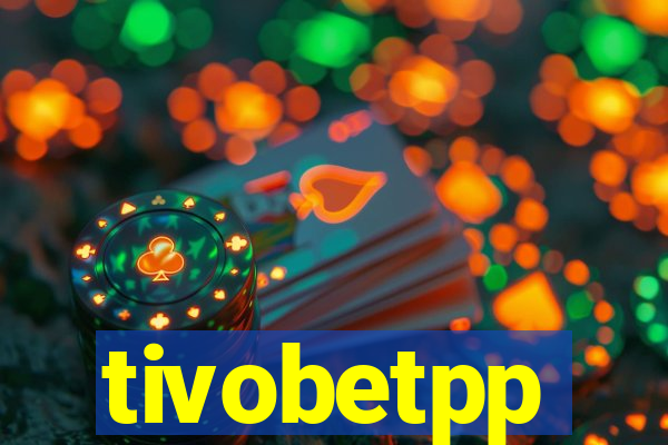 tivobetpp