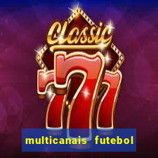 multicanais futebol real madrid