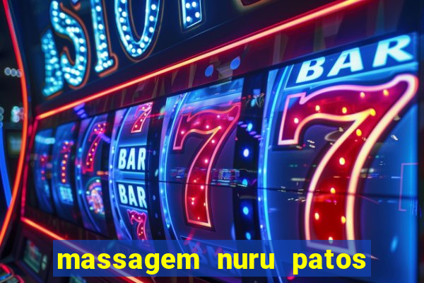 massagem nuru patos de minas