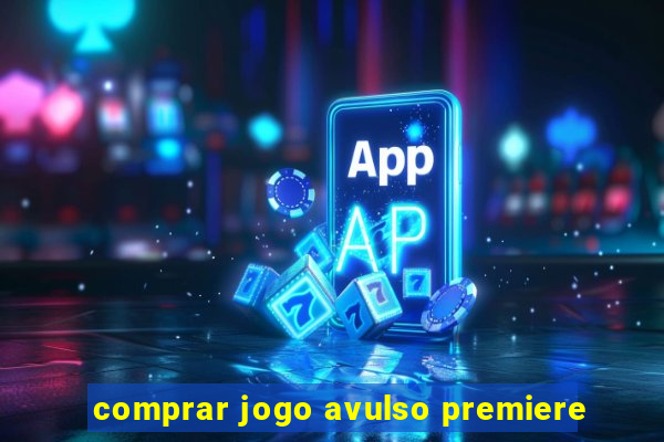 comprar jogo avulso premiere