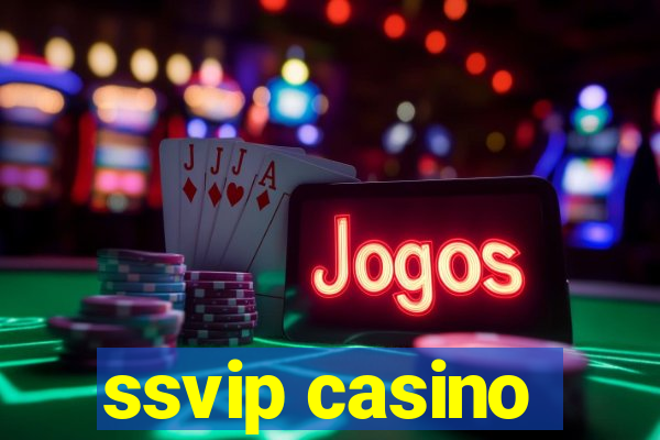 ssvip casino