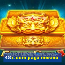 48x.com paga mesmo