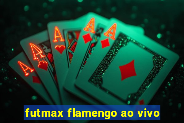 futmax flamengo ao vivo