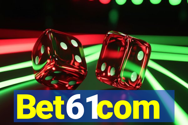 Bet61com