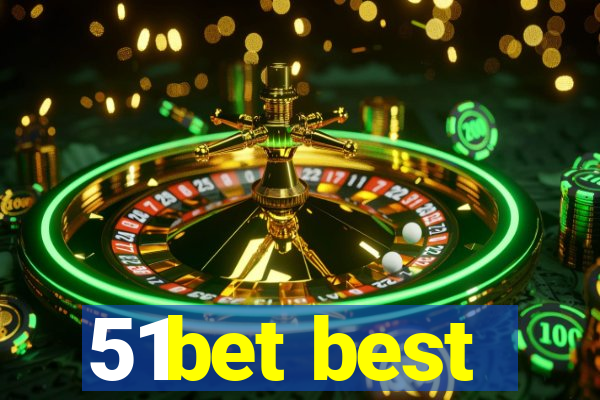 51bet best