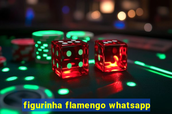 figurinha flamengo whatsapp