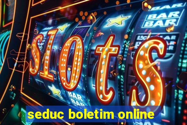 seduc boletim online