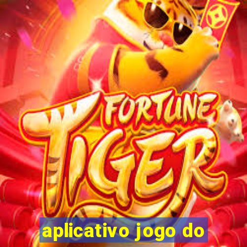 aplicativo jogo do