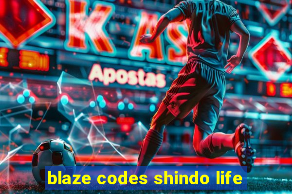 blaze codes shindo life