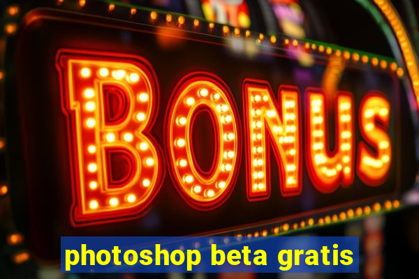 photoshop beta gratis