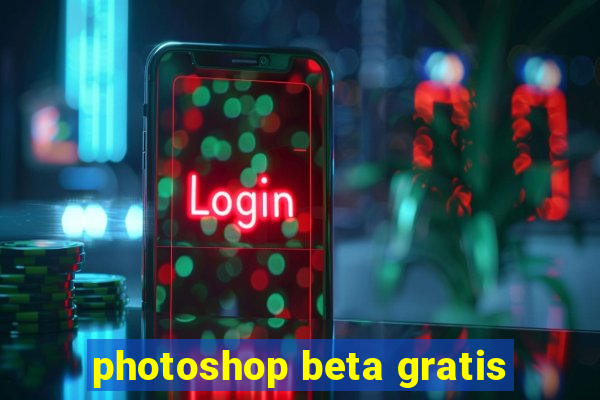 photoshop beta gratis