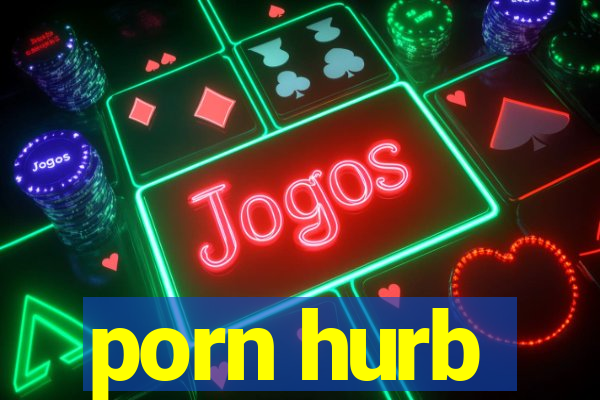 porn hurb