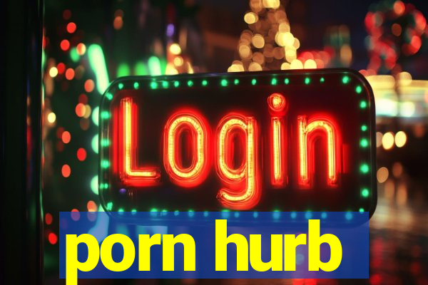 porn hurb