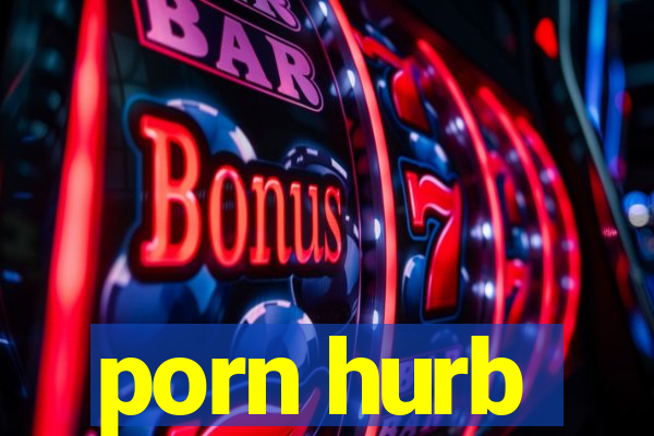 porn hurb