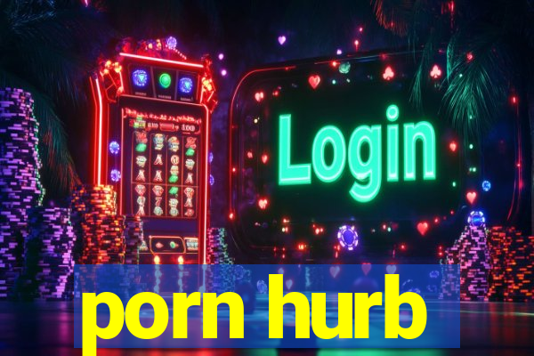 porn hurb