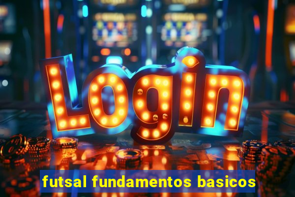 futsal fundamentos basicos