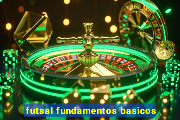 futsal fundamentos basicos