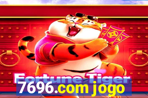 7696.com jogo