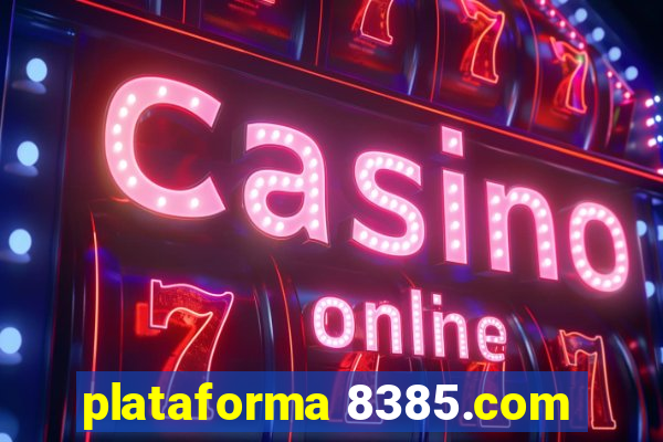 plataforma 8385.com