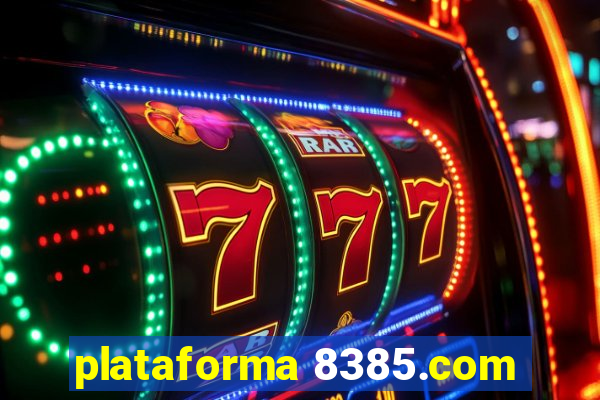 plataforma 8385.com