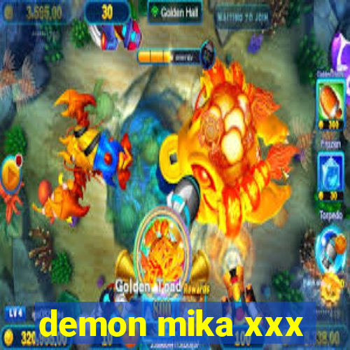 demon mika xxx