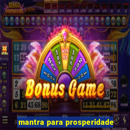 mantra para prosperidade