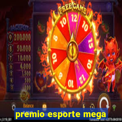 premio esporte mega