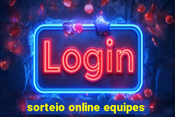 sorteio online equipes