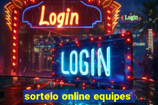 sorteio online equipes