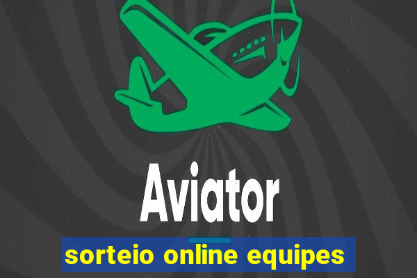 sorteio online equipes