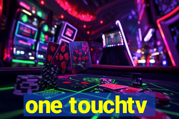 one touchtv