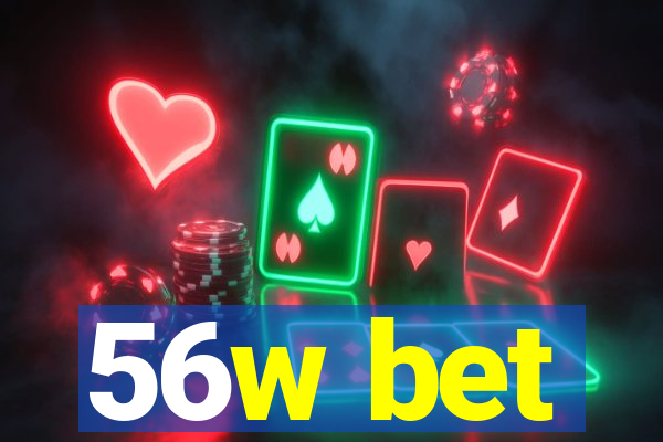 56w bet