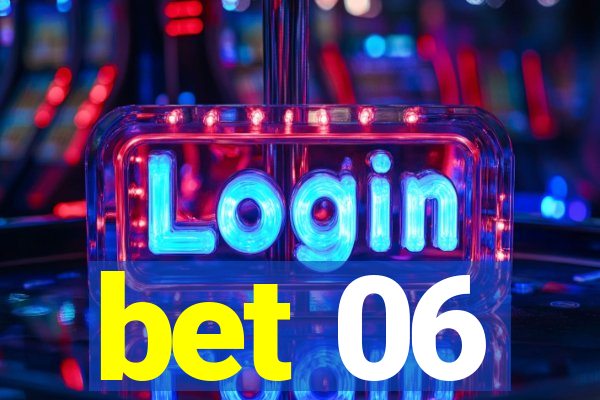 bet 06